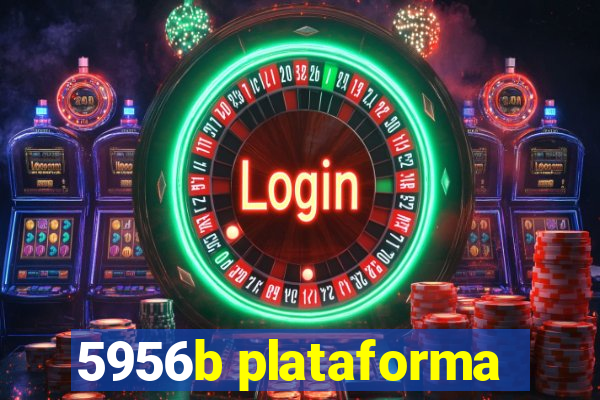 5956b plataforma